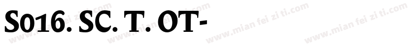 S016. SC. T. OT字体转换